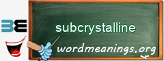 WordMeaning blackboard for subcrystalline